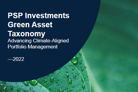 PSP Investments Publishes Green Asset Taxonomy Whitepaper
